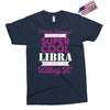 i never dreamed i would be a super cool libra but here i am killing it Exclusive T-shirt