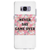 Never Say Game Over Samsung Galaxy S8 Plus