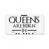 QUEENS ARE BORN IN JULY License Plate
