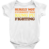Surely Not Everybody Was Kung Fu Fighting Baby Bodysuit
