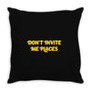 don't invite me places Throw Pillow