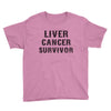 Liver Cancer Survivor Youth Tee