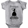 Princesses Are Born In November Baby Onesie