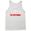 i'm saved but i keep sinning Tank Top