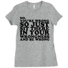 you're wrong Ladies Fitted T-Shirt