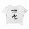 coffee is always a good idea (2) Crop Top