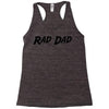 rad dad Racerback Tank