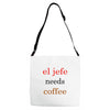 el jefe needs coffee Adjustable Strap Totes