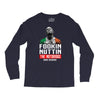 the notorious conor mcgregor fookin nuttin Long Sleeve Shirts