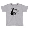 crazy cat lady Toddler T-shirt
