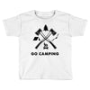 Go Camping Toddler T-shirt