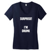 Surprise I Am Drunk Women's V-Neck T-Shirt