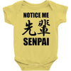 notice me senpai Baby Onesie