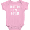 trust me i'm a pilot aviation Baby Onesie