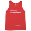trending somewhere Tank Top