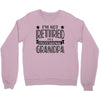 not retired but a professional grandpa Crewneck Sweatshirt