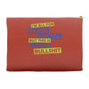 im all for being social but this is fucking bullshit Accessory Pouches