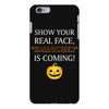 show your real face, halloween is coming iPhone 6 Plus/6s Plus Case