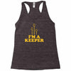 i'm a keeper Racerback Tank