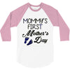 mommys first mothers day 3/4 Sleeve Shirt