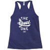 the great one Racerback Tank