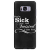 you're sick and twisted, i like you! Samsung Galaxy S8 Plus