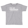i'm an engineer to save time let's just assume that i'm never wrong Toddler T-shirt
