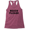 Beach Please Racerback Tank