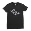 sad but Ladies Fitted T-Shirt