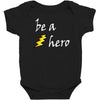 be a hero logo white Baby Bodysuit