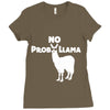 no prob llama funny llama Ladies Fitted T-Shirt