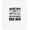 back off i have a crazy mimi and i'm not afraid to user her Mousepad