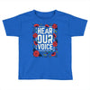 Women's March Hear Our Voice Toddler T-shirt