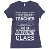 This 7 TH Grade Teacher Has An Amazing! Class Ladies Fitted T-Shirt