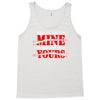when you come for mine, you'd better bring yours Tank Top