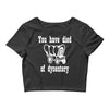 you have died of dysentery Crop Top