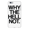 why the hell not iPhone 6 Plus/6S Plus Case