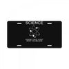 science doesn't care what you believe funny License Plate