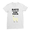 Save The Drama For Your Lama Ladies Fitted T-Shirt