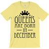 queens are born in december (2) T-Shirt