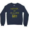 mother of dragons Crewneck Sweatshirt