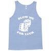 blow me for luck casino Tank Top