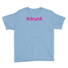 #drunk hashtag neon pink Youth Tee