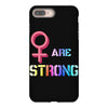 Women's March We are Strong iPhone 8 Plus