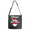 sleigh all day Adjustable Strap Totes