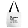 no. you're wrong Tote Bags
