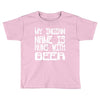 my indian name is runs with beer Toddler T-shirt