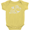fear no fish Baby Onesie