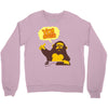 monkey yo bitch Crewneck Sweatshirt