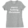merry fucking christmas Ladies Fitted T-Shirt